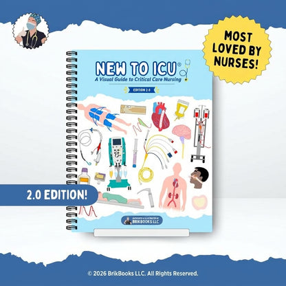New to ICU 2.0: A Visual Guide to Critical Care Nursing